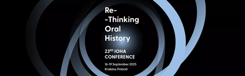 Re-Thinking Oral History