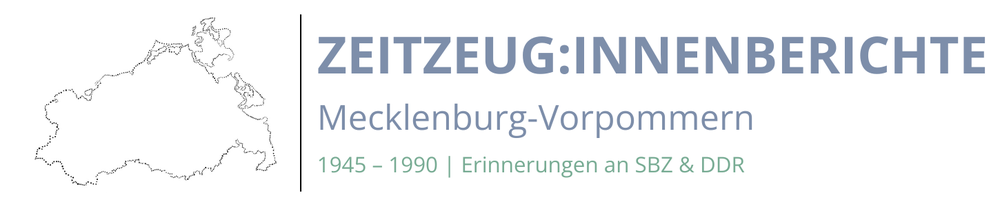 ZeitzeugInnenberichte: Mecklenburg-Vorpommern 1945-1990 – Erinnerungen an SBZ und DDR